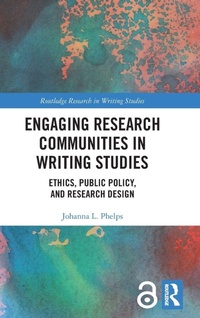 Enlarge image Cover: Engaging Research Communities in Writing Studies - Routledge