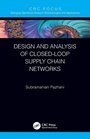 Cover: Design and Analysis of Closed-Loop Supply Chain Networks - CRC Press