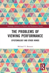 Enlarge image Cover: The Problems of Viewing Performance - Routledge