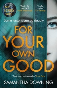 Enlarge image Cover: For Your Own Good - Penguin Books Ltd
