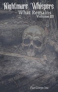 Cover: Nightmare Whispers: What Remains - Fae Corps Publishing