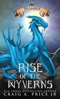 Cover: Dragonia: Rise of the Wyverns (Dragonia Empire, #1) - Claymore Publishing