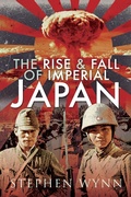 Cover: Rise and Fall of Imperial Japan - Pen and Sword Military
