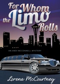 Cover: For Whom the Limo Rolls (The Andi McConnell Mysteries, #3) - The Andi McConnell Mysteries