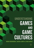 Cover: Understanding Games and Game Cultures - SAGE Publications Ltd