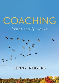 Enlarge image Cover: Coaching - What Really Works - SAGE Publications Ltd