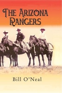 Enlarge image Cover: The Arizona Rangers - Eakin Press