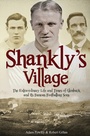 Cover: The Shankly's Village - Pitch Publishing Ltd