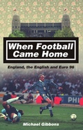 Cover: When Football Came Home - Pitch Publishing Ltd