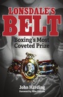 Cover: Lonsdale's Belt - Pitch Publishing Ltd