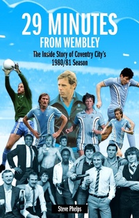 Abbildung von: 29 Minutes from Wembley - Pitch Publishing Ltd