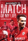 Cover: Barnsley Match of My Life - Pitch Publishing Ltd