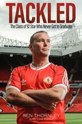Cover: Ben Thornley: Tackled - Pitch Publishing Ltd