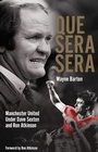 Cover: Que Sera; Sera - Pitch Publishing Ltd