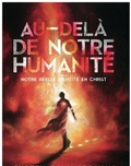 Cover: Au-del&agrave; de notre humanit&eacute; - As He Is T/A Seraph Creative