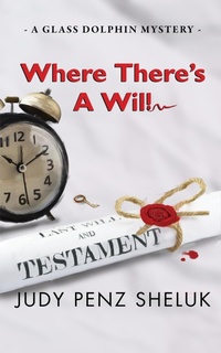 Enlarge image Cover: Where There's A Will - Superior Shores Press
