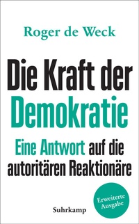 Abbildung von: Die Kraft der Demokratie - Suhrkamp