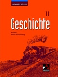 Cover: Buchners Kolleg Geschichte - Ausgabe Baden-W&uuml;rttemberg / Buchners Kolleg Geschichte BW 11 - Buchner, C.C.