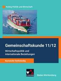 Abbildung von: Kolleg Politik und Wirtschaft - Baden-Württemberg - neu / Wirtschaftspolitik u. internat. Beziehungen - Buchner, C.C.
