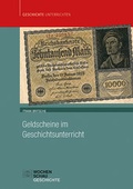 Cover: Geldscheine im Geschichtsunterricht - Wochenschau Verlag