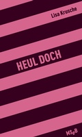 Cover: Heul doch - Matthes & Seitz Berlin