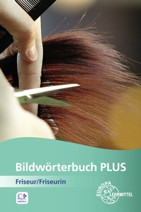 Abbildung von: Bildwörterbuch PLUS Friseur/Friseurin - Europa-Lehrmittel
