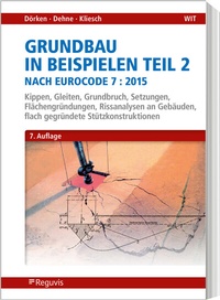 Abbildung von: Grundbau in Beispielen Teil 2 nach Eurocode 7 - Reguvis Fachmedien