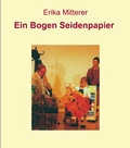 Cover: Ein Bogen Seidenpapier - Edition Doppelpunkt in der Erika Mitterer Gesellschaft