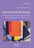 Cover: Feministische Beratung: Diversit&auml;t und soziale Ungleichheit in Beratungstheorie und -praxis - dgvt-Verlag