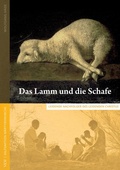Cover: Das Lamm und die Schafe - Verlag f&uuml;r Kultur und Wissenschaft
