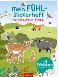 Enlarge image Cover: Mein Fühl-Stickerheft - Heimische Tiere - arsEdition