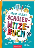 Cover: Das dicke Sch&uuml;ler-Witzebuch - arsEdition