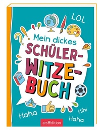 Abbildung von: Mein dickes Schüler-Witzebuch - arsEdition
