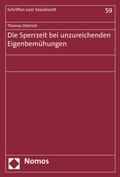 Cover: Die Sperrzeit bei unzureichenden Eigenbem&uuml;hungen - Nomos