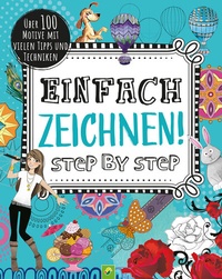 Abbildung von: Einfach zeichnen! Step by Step - Schwager & Steinlein