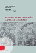 Cover: Vertrauen und Vertrauensverlust in antiken Gesellschaften - Vandenhoeck & Ruprecht