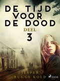 Cover: De tijd voor de dood - Deel 3 - Saga Egmont