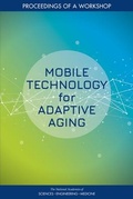 Cover: Mobile Technology for Adaptive Aging - National Academies Press