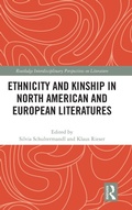 Cover: Ethnicity and Kinship in North American and European Literatures - Routledge