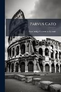 Enlarge image Cover: Parvus Cato - Nabu Press