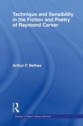 Cover: Technique and Sensibility in the Fiction and Poetry of Raymond Carver - Routledge