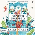 Cover: Gender Swapped Fairy Tales - W F Howes Ltd