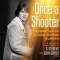 Cover: Once a Shooter - Blackstone Publishing
