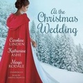 Cover: At the Christmas Wedding - Blackstone Publishing