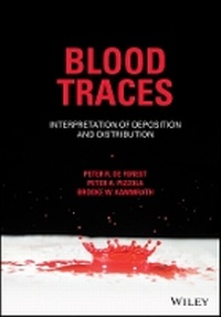 Enlarge image Cover: Blood Traces - Interpretation of Deposition and Distribution - Wiley