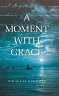 Cover: A Moment with Grace - FriesenPress