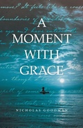Cover: A Moment with Grace - FriesenPress