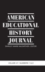 Cover: American Educational History Journal Vol 47 Issue 1 & 2 - Information Age Publishing