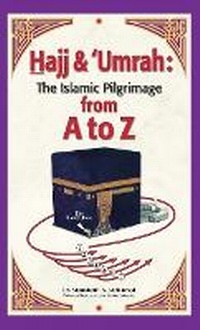 Abbildung von: Hajj & Umrah from A to Z - Tablo Pty Ltd