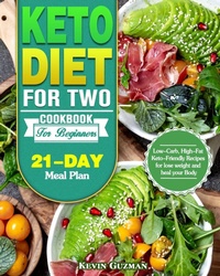 Abbildung von: Keto Diet For Two Cookbook For Beginners - Kevin Guzman